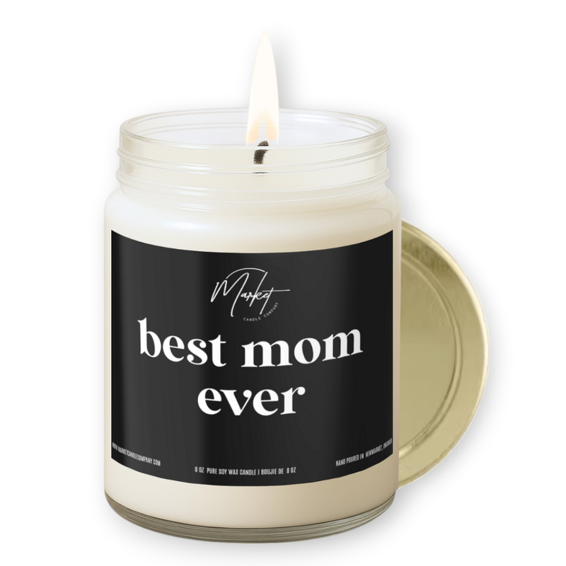 BEST MOM EVER - SOY CANDLE