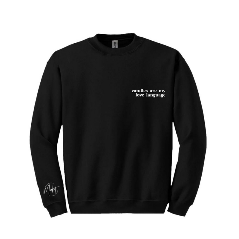 CANDLES ARE MY LOVE LANGUAGE - CREW NECK SWEATER