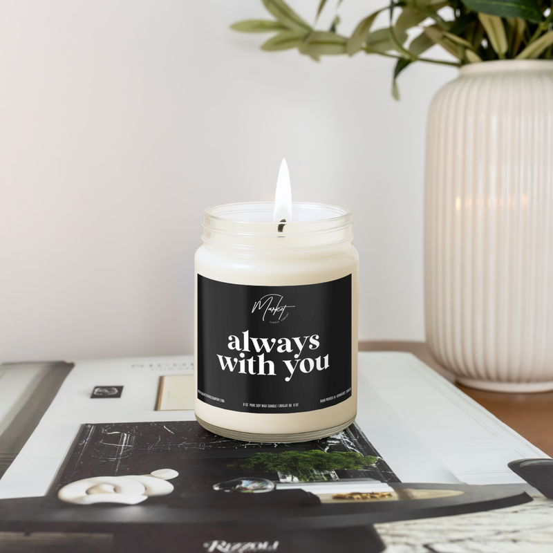 ALWAYS WITH YOU -  BLACK - MEMORIAL - SOY CANDLE