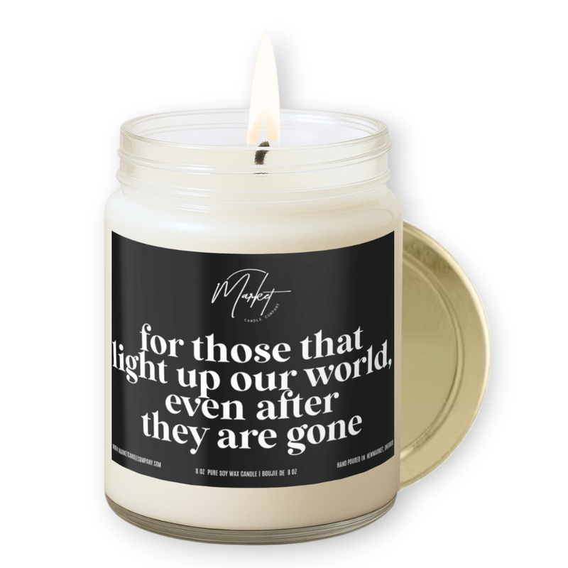 FOR THOSE THAT LIGHT THE WAY - BLACK - MEMORIAL -  SOY CANDLE
