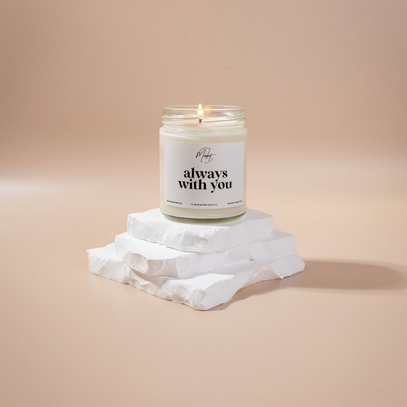 ALWAYS WITH YOU -  WHITE - MEMORIAL - SOY CANDLE