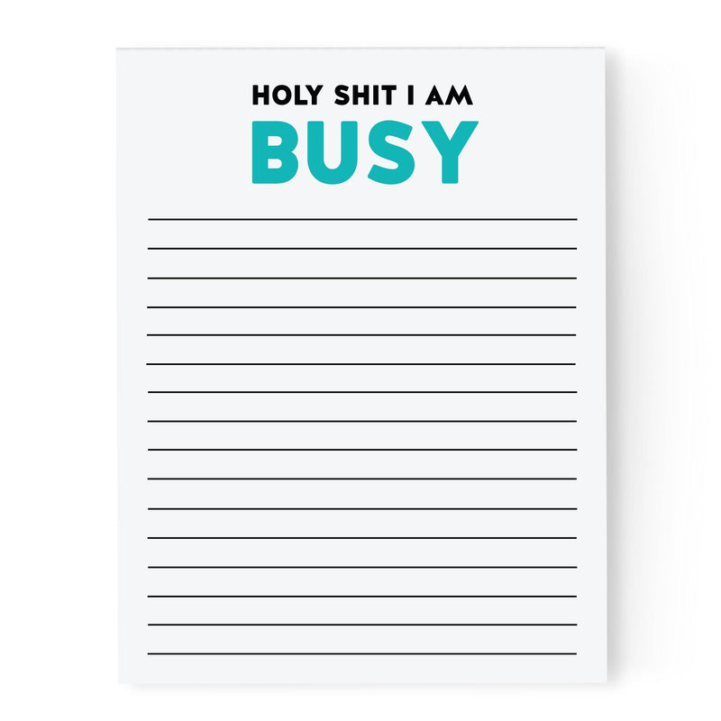 HOLY SHIT I AM BUSY NOTEPAD