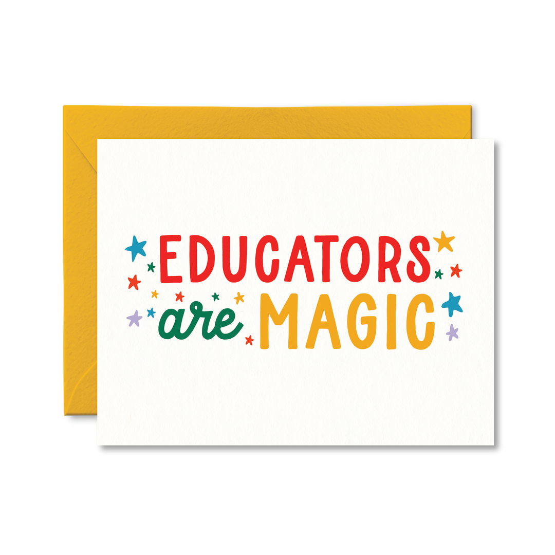 EDUCATORS ARE MAGIC CARD