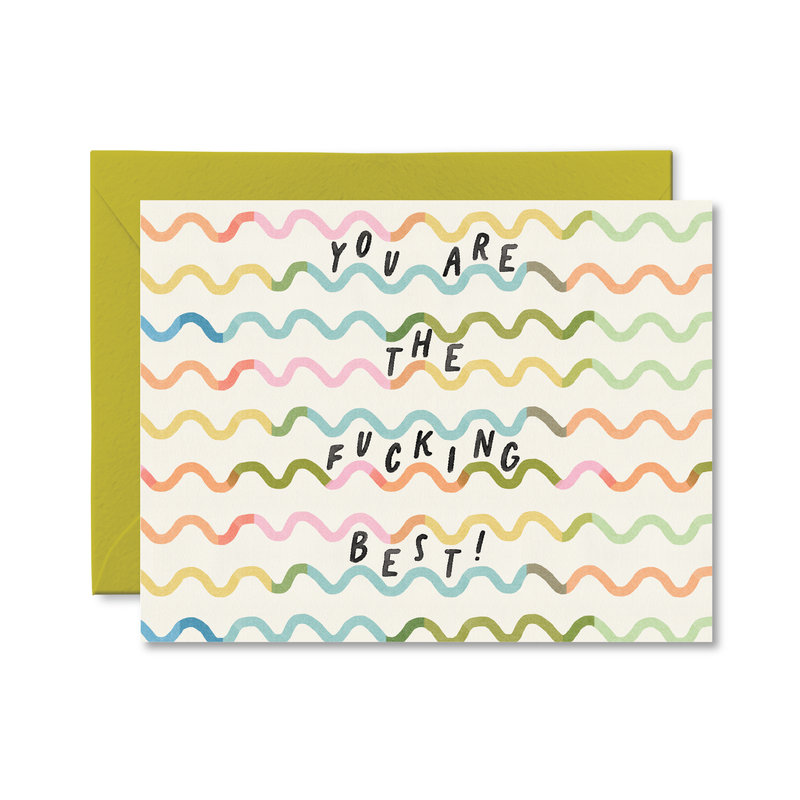 YOU ARE THE FUCKING BEST CARD