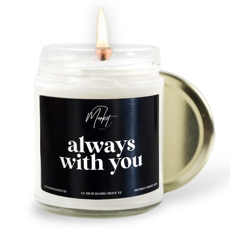 ALWAYS WITH YOU -  BLACK - MEMORIAL - SOY CANDLE