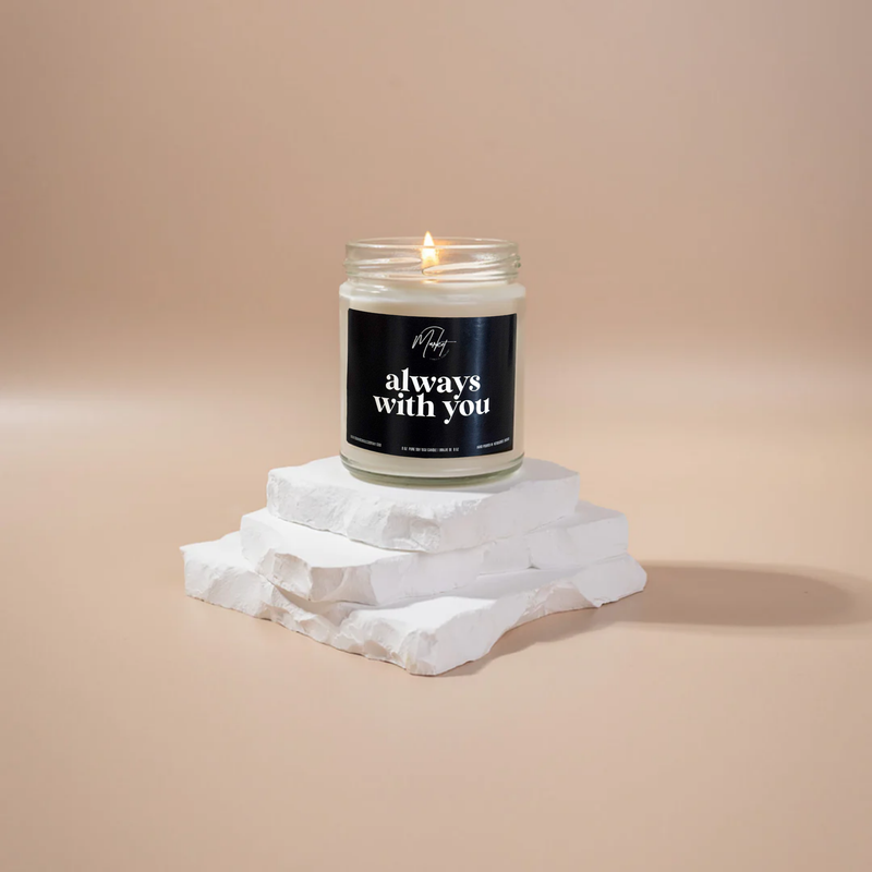 ALWAYS WITH YOU -  BLACK - MEMORIAL - SOY CANDLE