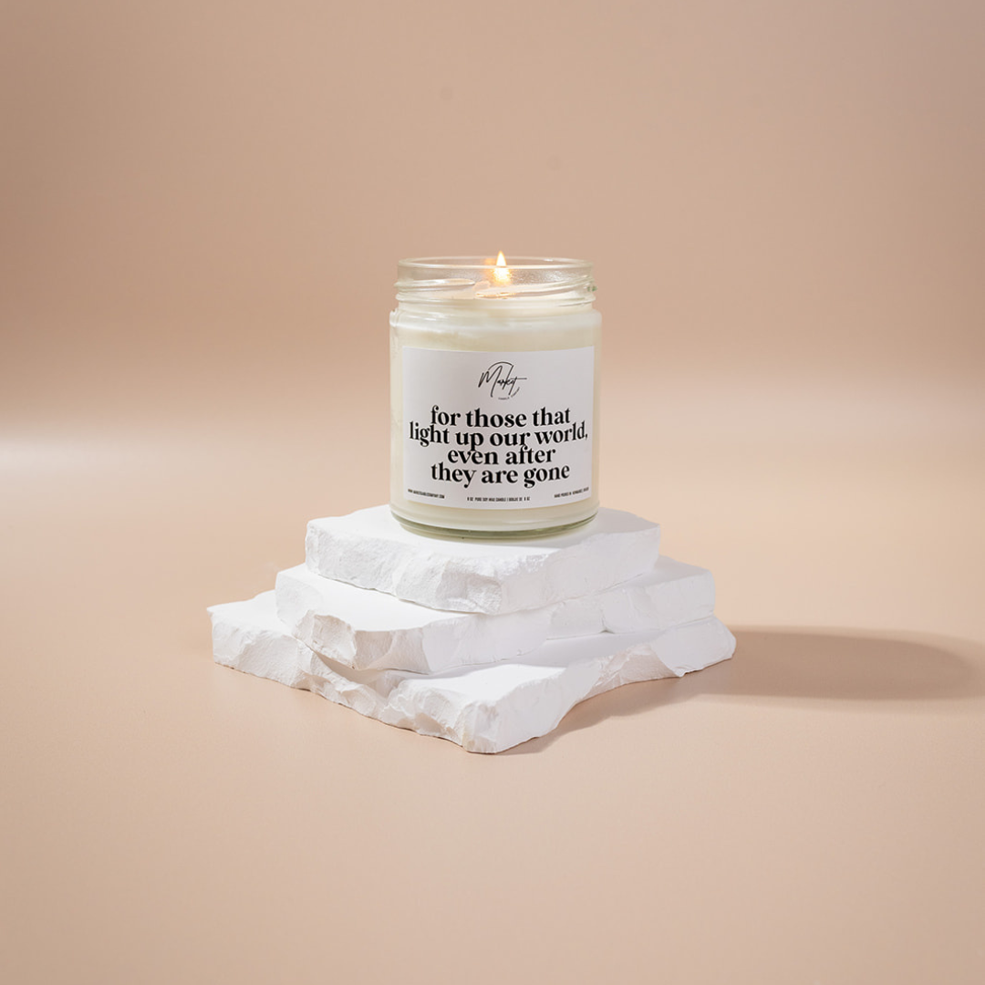 FOR THOSE THAT LIGHT THE WAY - WHITE - MEMORIAL -  SOY CANDLE