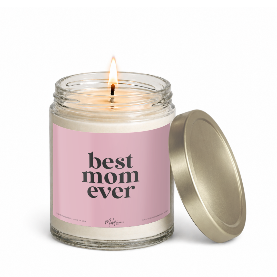BEST MOM EVER SOY WAX CANDLE