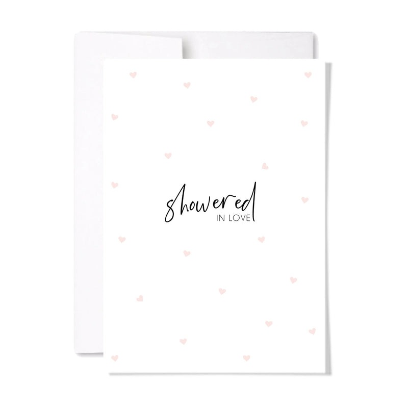 CARD - SHOWERED WITH LOVE