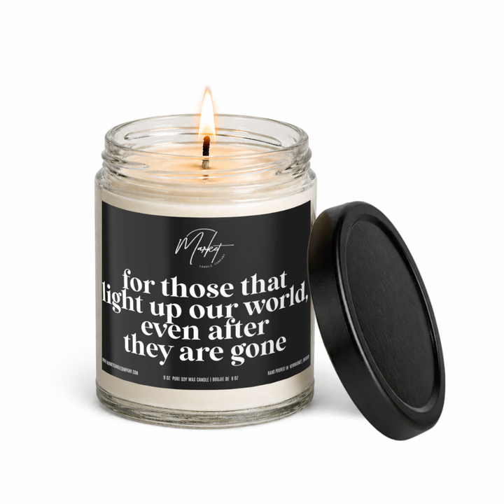 FOR THOSE THAT LIGHT THE WAY - BLACK - MEMORIAL -  SOY CANDLE