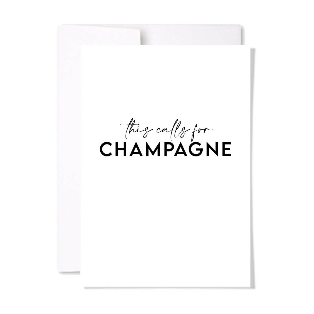 THIS CALLS FOR CHAMPAGNE CARD