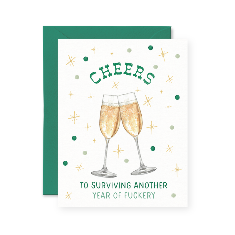 SURVIVING ANOTHER YEAR OF FUCKERY CARD