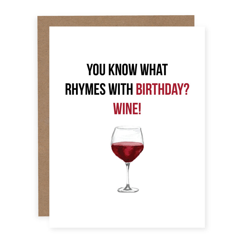 RHYMES WITH BIRTHDAY WINE CARD
