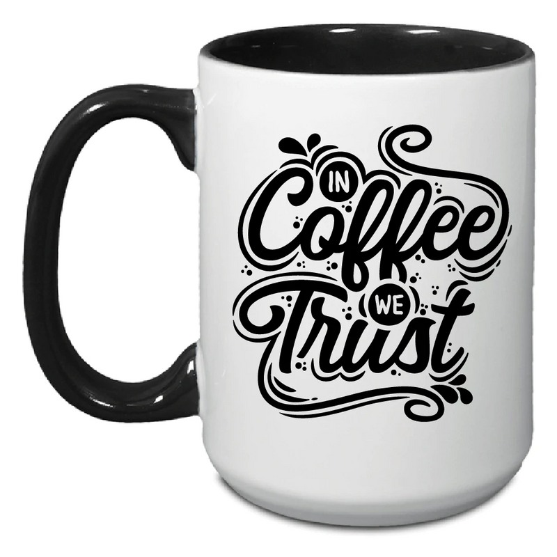 IN COFFEE WE TRUST MUG