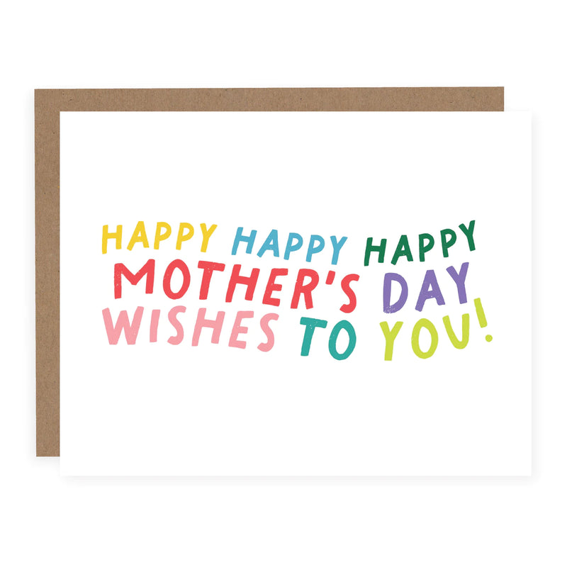 HAPPY HAPPY MOTHER’S DAY CARD